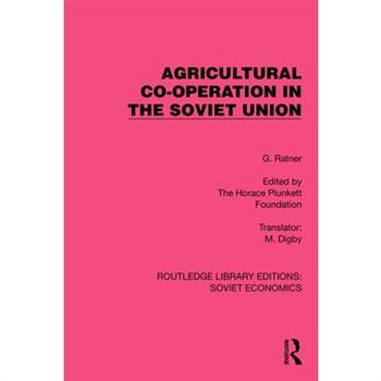 Agricultural Co-Operation in the Soviet Union