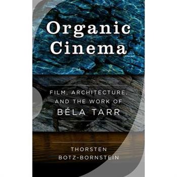 Organic Cinema