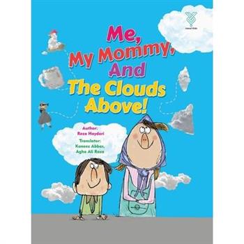 Me, My Mommy and the Clouds Above