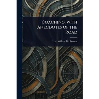 Coaching, With Anecdotes of the Road