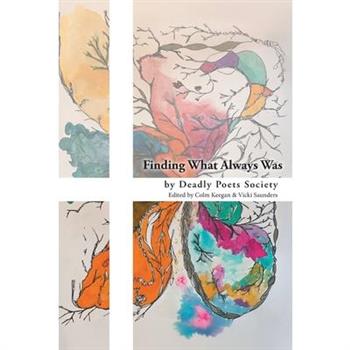 Finding What Always Was