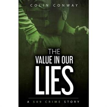 The Value in Our Lies