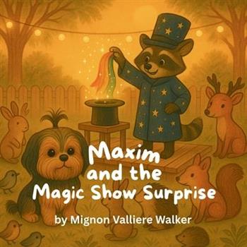 Maxim and the Magic Show Surprise