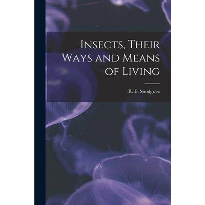 Insects, Their Ways and Means of Living