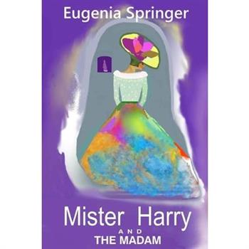 Mister Harry and the Madam