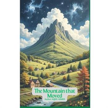 The Mountain that Moved