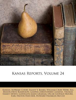 Kansas Reports, Volume 24
