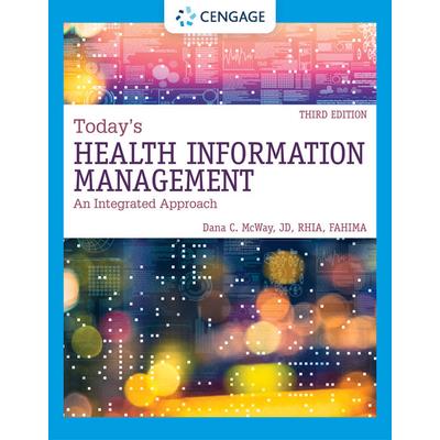 Today’s Health Information Management: An Integrated Approach, Loose-Leaf Version