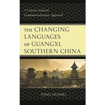 The Changing Languages of Guangxi, Southern China