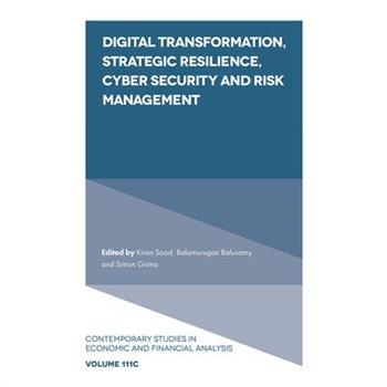 Digital Transformation, Strategic Resilience, Cyber Security and Risk Management