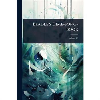 Beadle’s Dime-song-book