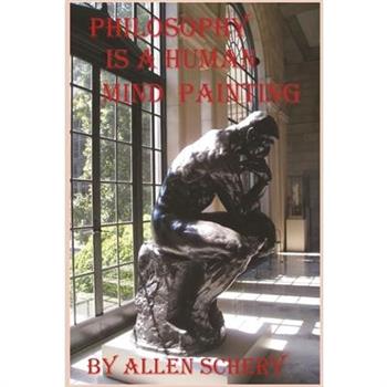 Philosophy is a Human Mind Painting