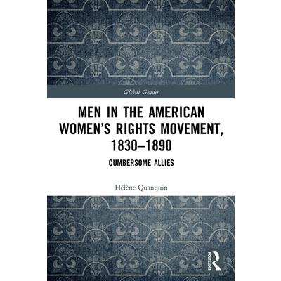 Men in the American Women's Rights Movement, 1830-1890