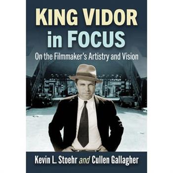 King Vidor in Focus