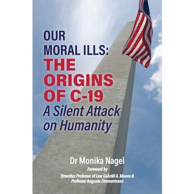 Our Moral Ills The Origins of C-19