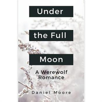Under the Full Moon