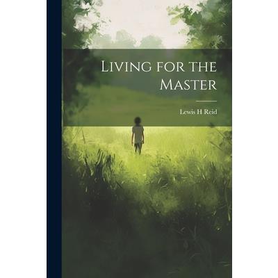 Living for the Master
