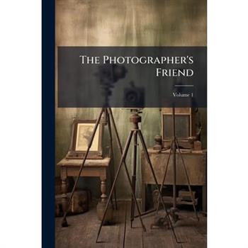 The Photographer's Friend