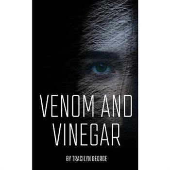 Venom and Vinegar