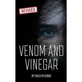 Venom and Vinegar