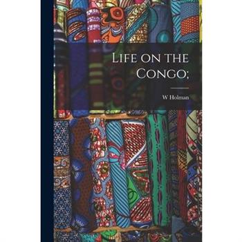 Life on the Congo;