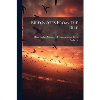 Bird Notes From The Nile