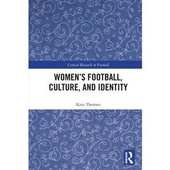 Women's Football, Culture, and Identity