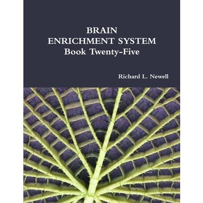 BRAIN ENRICHMENT SYSTEM Book Twenty-Five