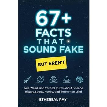 67+ Facts That Sound Fake (But Aren't)