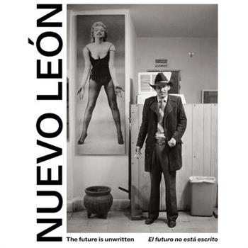 The Future Is Unwritten: Nuevo Le籀n