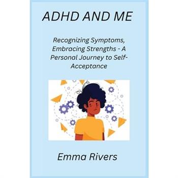 ADHD and Me