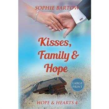 Kisses, Family & Hope