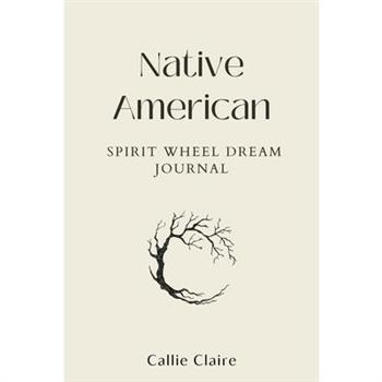 Native American Spirit Wheel Dream Journal