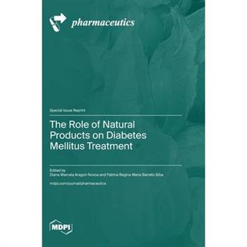 The Role of Natural Products on Diabetes Mellitus Treatment