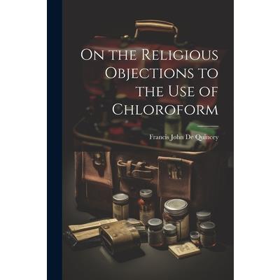 On the Religious Objections to the use of Chloroform