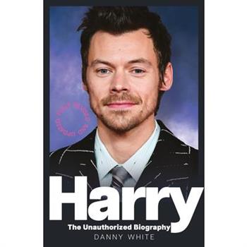 Harry: The Unauthorized Biography