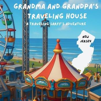 Grandma and Grandpa's Traveling House in New Jersey