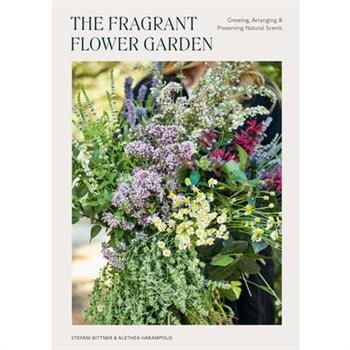 The Fragrant Flower Garden