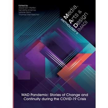 Media, Arts and Design (Mad) Anthology II