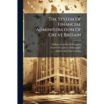 The System Of Financial Administration Of Great Britain