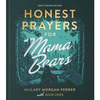 Honest Prayers for Mama Bears Note-Taking Edition