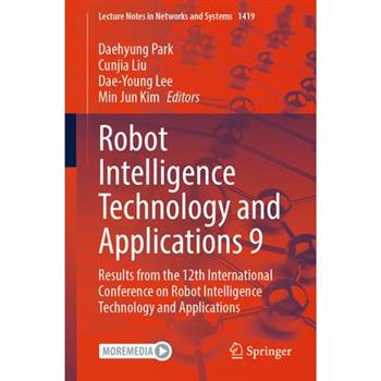 Robot Intelligence Technology and Applications 9
