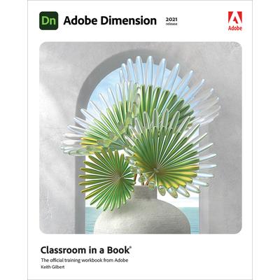 Adobe Dimension Classroom in a Book (2021 Release)