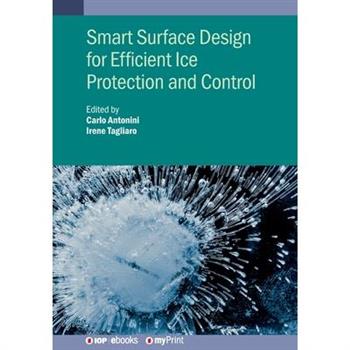 Smart Surface Design for Efficient Ice Protection and Control