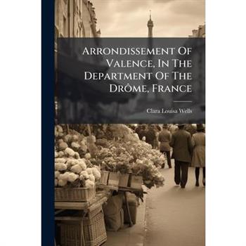 Arrondissement Of Valence, In The Department Of The Dr?織me, France