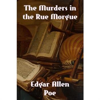 The Murders in the Rue Morgue