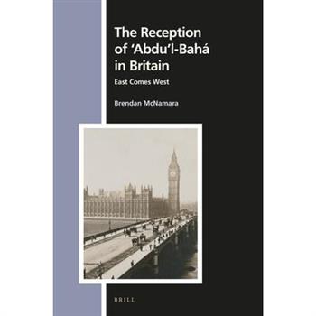 The Reception of ’abdu’l-Bah獺 in Britain