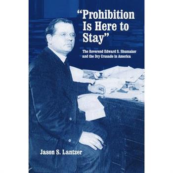 Prohibition Is Here to Stay