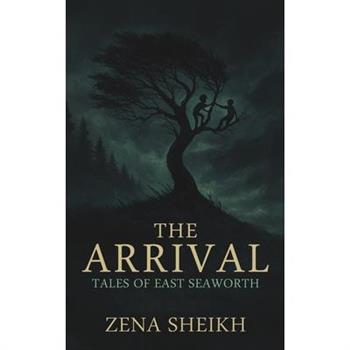 The Arrival - Tales of East Seaworth