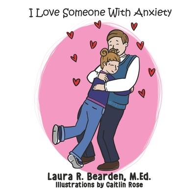 I Love Someone with Anxiety